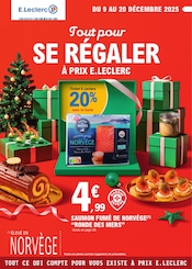 Catalogue E.Leclerc à Mâcon cette semaine, valable du 09/12/2025 au 20/12/2025 Prospectus E.Leclerc à Mâcon, "Tout pour SE RÉGALER À PRIX E.LECLERC", 64 pages de promos valables du 09/12/2025 au 20/12/2025