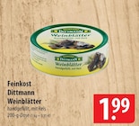 Weinblätter Angebote von Feinkost Dittmann bei famila Nordost Langenhagen für 1,99 €