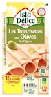 Les tranchettes aux olives - ISLA DÉLICE dans le catalogue Lidl