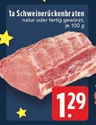 1a Schweinerückenbraten bei E center im Prospekt "" für 1,29 €