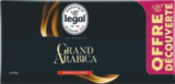 Café moulu Grand Arabica - LEGAL en promo chez Carrefour Argenteuil à 17,28 €