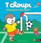 Tchoupi activite - NATHAN - Intermarché Super Tchoupi activite - NATHAN à 5,00 € dans le catalogue Intermarché Super
