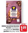 Herzstücke Iberische Mandeln Naturbelassen Ganze Kerne im Angebot bei EDEKA in Koblenz Herzstücke Iberische Mandeln Naturbelassen Ganze Kerne Angebote von EDEKA bei EDEKA Koblenz für 1,49 €