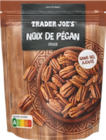 Noix de pécan ou noix du brésil - TRADER JOE’S en promo à 2,99 € chez Aldi Noix de pécan ou noix du brésil - TRADER JOE’S dans le catalogue Aldi