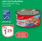 Thunfischfilets im Angebot bei GLOBUS in Trier Thunfischfilets Angebote von Jeden Tag bei GLOBUS Trier für 1,29 €