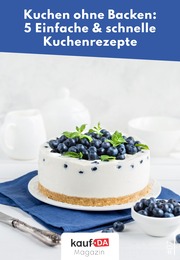 kaufDA Magazin Prospekt für Kiel mit 1 Seite kaufDA Magazin Prospekt für Kiel: "Kuchen ohne Backen", 1 Seite, 07.07.2022 - 07.09.2022
