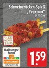 Aktuelles Schweinerücken-Spieß Peperoni Angebot bei EDEKA in Wuppertal ab 1,59 €