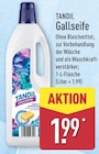 Gallseife im ALDI Nord Prospekt Gallseife von Tandil im aktuellen ALDI Nord Prospekt für 1,99 €
