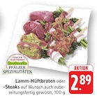 Lamm-Hüftbraten Angebote von Pfälzer Spezialitäten bei E center Pirmasens für 2,89 €