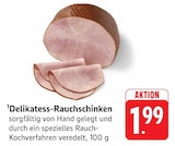 Delikatess-Rauchschinken bei E center im Seelbach Prospekt für 1,99 €