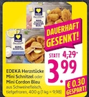 EDEKA Mögglingen - Mini Schnitzel oder Mini Cordon Bleu Angebot im Prospekt Mini Schnitzel oder Mini Cordon Bleu bei EDEKA im Mögglingen Prospekt für 3,99 €