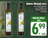 Natives Olivenöl extra im Angebot bei EDEKA in Regensburg Natives Olivenöl extra Angebote bei EDEKA Regensburg für 6,99 €