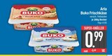 Buko Frischkäse von Arla im aktuellen EDEKA Prospekt für 0,99 €