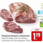 Schweine-Halsbraten ideal für Steaks bei EDEKA im Rockenhausen Prospekt für 1,19 €