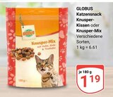 Aktuelles Knusper-Kissen oder Knusper-Mix Angebot bei GLOBUS in Koblenz ab 1,19 €