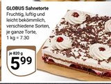 Aktuelles Sahnetorte Angebot bei GLOBUS in Braunschweig ab 5,99 €