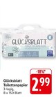 Toilettenpapier im Angebot bei EDEKA in Mannheim Toilettenpapier Angebote von Glücksblatt bei EDEKA Mannheim für 2,99 €