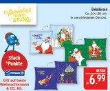 Dekokissen im Angebot bei Marktkauf in Coburg Dekokissen Angebote von Weihnachtsmann & Co. KG bei Marktkauf Coburg für 6,99 €
