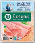 Promo Jambon le supérieur sans couenne à 4,80 € dans le catalogue U Express à Sault-de-Navailles