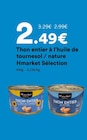 Thon entier à l’huile de tournesol / nature - Hmarket Sélection à 2,49 € dans le catalogue Hmarket