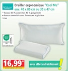 Norma Uckange - Promo Oreiller ergonomique "Cool Me" Promo Oreiller ergonomique "Cool Me" à 16,99 € dans le catalogue Norma à Uckange