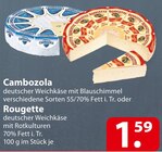 famila Nordost - Cambozola oder Rougette Angebot im Prospekt Cambozola oder Rougette bei famila Nordost im Prospekt für 1,59 €
