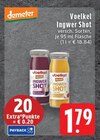 Aktuelle Saft Angebote bei EDEKA in Mönchengladbach Aktuelles Ingwer Shot Angebot bei EDEKA in Mönchengladbach ab 1,79 €
