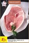 Intermarché Contact Faremoutiers - Promo Rouelle de porc jambon avec os Promo Rouelle de porc jambon avec os à 2,99 € dans le catalogue Intermarché Contact à Faremoutiers