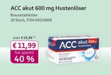 ACC akut 600 mg Hustenlöser Angebot in Marktrodach ACC akut 600 mg Hustenlöser im aktuellen Prospekt bei mea - meine apotheke in Marktrodach