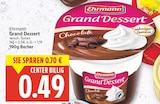 Grand Dessert von Ehrmann für 0,49 € bei E center im Angebot Grand Dessert von Ehrmann im aktuellen E center Prospekt