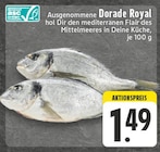 EDEKA Neuhäusel - Dorade Royal Angebot im Prospekt Dorade Royal bei EDEKA im Neuhäusel Prospekt für 1,49 €