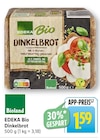 EDEKA Bio Dinkelbrot bei EDEKA im Bietigheim Prospekt für 1,59 €
