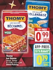 Les Sauces Béchamel von Thomy für 0,79 € bei EDEKA im Angebot Les Sauces Béchamel von Thomy im aktuellen EDEKA Prospekt