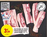 Poitrine de porc fraîche entière - Jean rozé dans le catalogue Intermarché