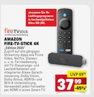 FIRE-TV-STICK 4K im Angebot bei Marktkauf in Bad Friedrichshall FIRE-TV-STICK 4K Angebote von AMAZON bei Marktkauf Bad Friedrichshall für 37,99 €