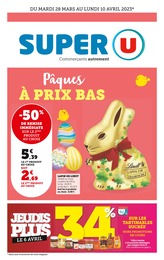 Super U Catalogue "Pâques à prix bas !", 44 pages, Saint-Clair,  28/03/2023 - 10/04/2023