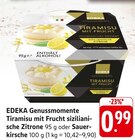 Genussmomente Tiramisu mit Frucht sizilianische Zitrone im Angebot bei EDEKA in Koblenz Genussmomente Tiramisu mit Frucht sizilianische Zitrone Angebote von EDEKA bei EDEKA Koblenz für 0,99 €