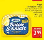 Feines Butter Schmalz Angebote von Meggle bei Marktkauf Schwabach für 2,99 €