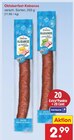 Oktoberfest-Kabanos für 2,99 € bei Netto Marken-Discount im Angebot Oktoberfest-Kabanos im aktuellen Netto Marken-Discount Prospekt