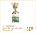 Papillotes chocolat noir et au lait - MONOPRIX en promo chez Monoprix La Seyne-sur-Mer à 6,99 €