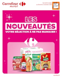 Catalogue Carrefour Market "LES NOUVEAUTÉS VOTRE SÉLECTION À NE PAS MANQUER !" à Bellac et alentours, 13 pages, 06/10/2025 - 02/11/2025