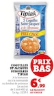 Coquilles St Jacques Surgelées - Tipiak - Super U à Villemomble Coquilles St Jacques Surgelées - Tipiak en promo chez Super U Villemomble à 6,99 €