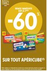 -60 % remise immédiate sur le 2ème sur tout APÉRICUBE à Intermarché dans Brissy-Hamégicourt -60 % remise immédiate sur le 2ème sur tout APÉRICUBE à Intermarché dans Brissy-Hamégicourt