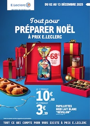 Catalogue Supermarchés E.Leclerc en cours à Les Chapelles et alentours, Tout pour PRÉPARER NOËL À PRIX E.LECLERC, 76 pages, 02/12/2025 - 13/12/2025