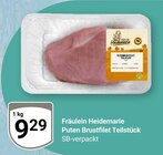 Puten Brustfilet Teilstück im Angebot bei GLOBUS in Rostock Puten Brustfilet Teilstück Angebote von Fräulein Heidemarie bei GLOBUS Rostock für 9,29 €