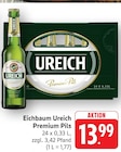 EDEKA - Ureich Premium Pils Angebot im Prospekt Ureich Premium Pils bei EDEKA im Prospekt "" für 13,99 €