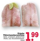 Aktuelles Frische Viktoriaseebarschfilets Angebot bei E center in Mainz ab 1,99 €
