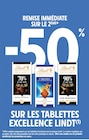 Intermarché Hyper Lisieux - Promo -50% de remise immédiate sur le 2ème sur les tablettes EXCELLENCE LINDT Promo -50% de remise immédiate sur le 2ème sur les tablettes EXCELLENCE LINDT à dans le catalogue Intermarché Hyper à Lisieux