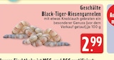 Aktuelles Geschälte Black-Tiger-Riesengarnelen Angebot bei E center in Recklinghausen ab 2,99 €