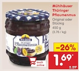 Mühlhäuser Thüringer Pflaumenmus Original im Netto Marken-Discount Prospekt Mühlhäuser Thüringer Pflaumenmus Original von  im aktuellen Netto Marken-Discount Prospekt für 1,69 €
